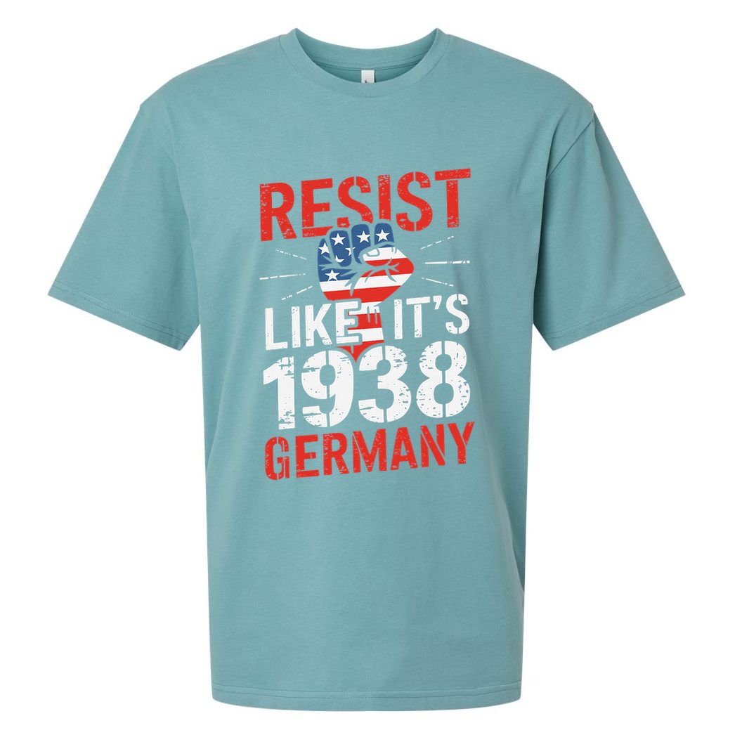 Resist Like Its 1938 Germany Activist Reject Anti-Trump Sueded Cloud Jersey T-Shirt