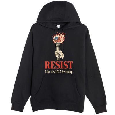 Resist Like Its 1938 Germany Premium Pullover Hoodie