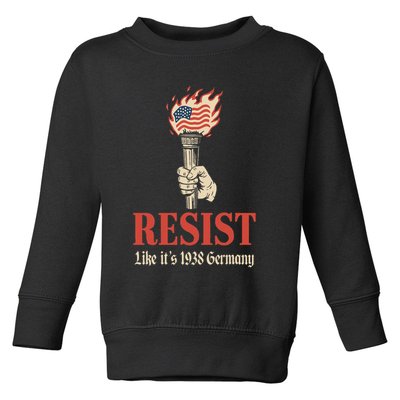 Resist Like Its 1938 Germany Toddler Sweatshirt