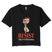 Resist Like Its 1938 Germany Women's Crop Top Tee