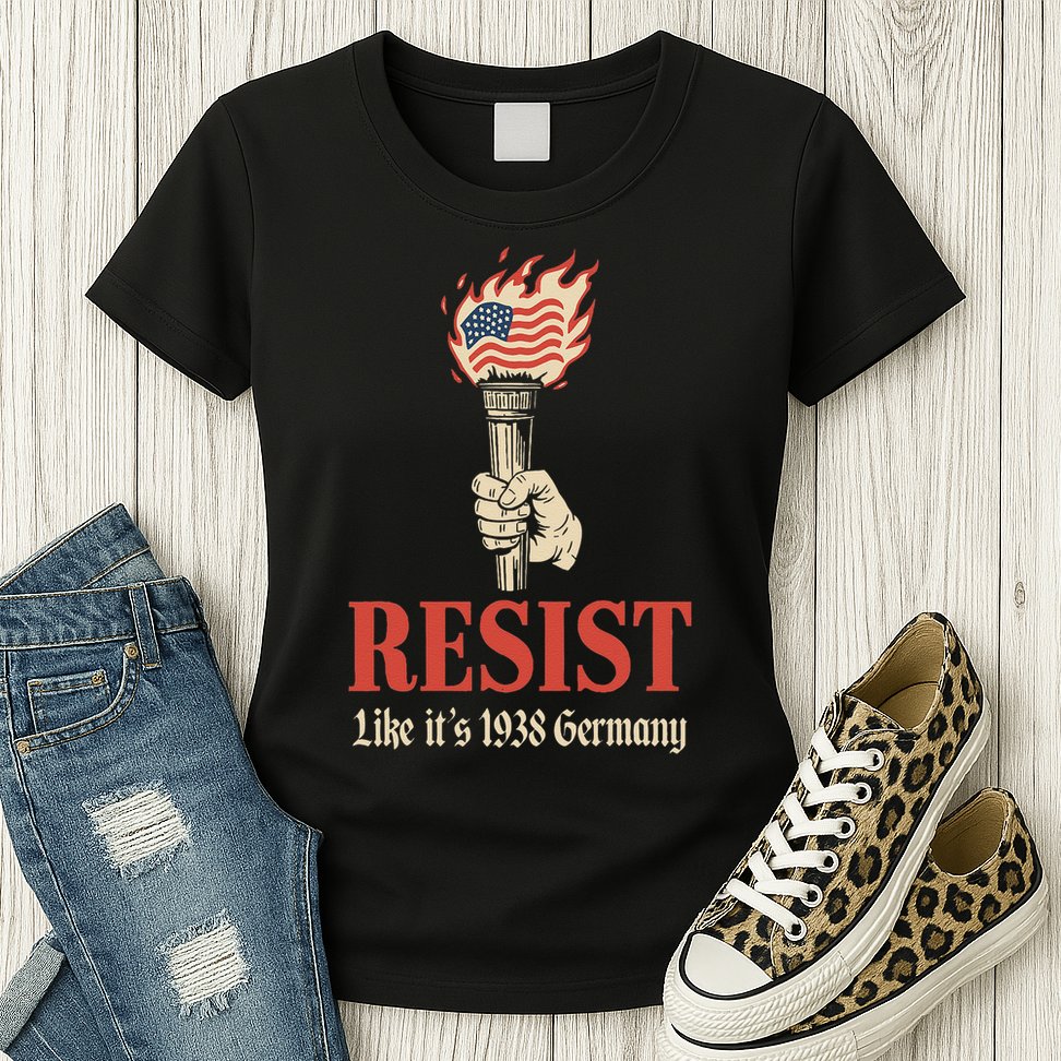 Resist Like Its 1938 Germany Womens T-Shirt