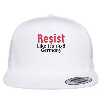 Resist Like It's 1938 Germany Flat Bill Trucker Hat