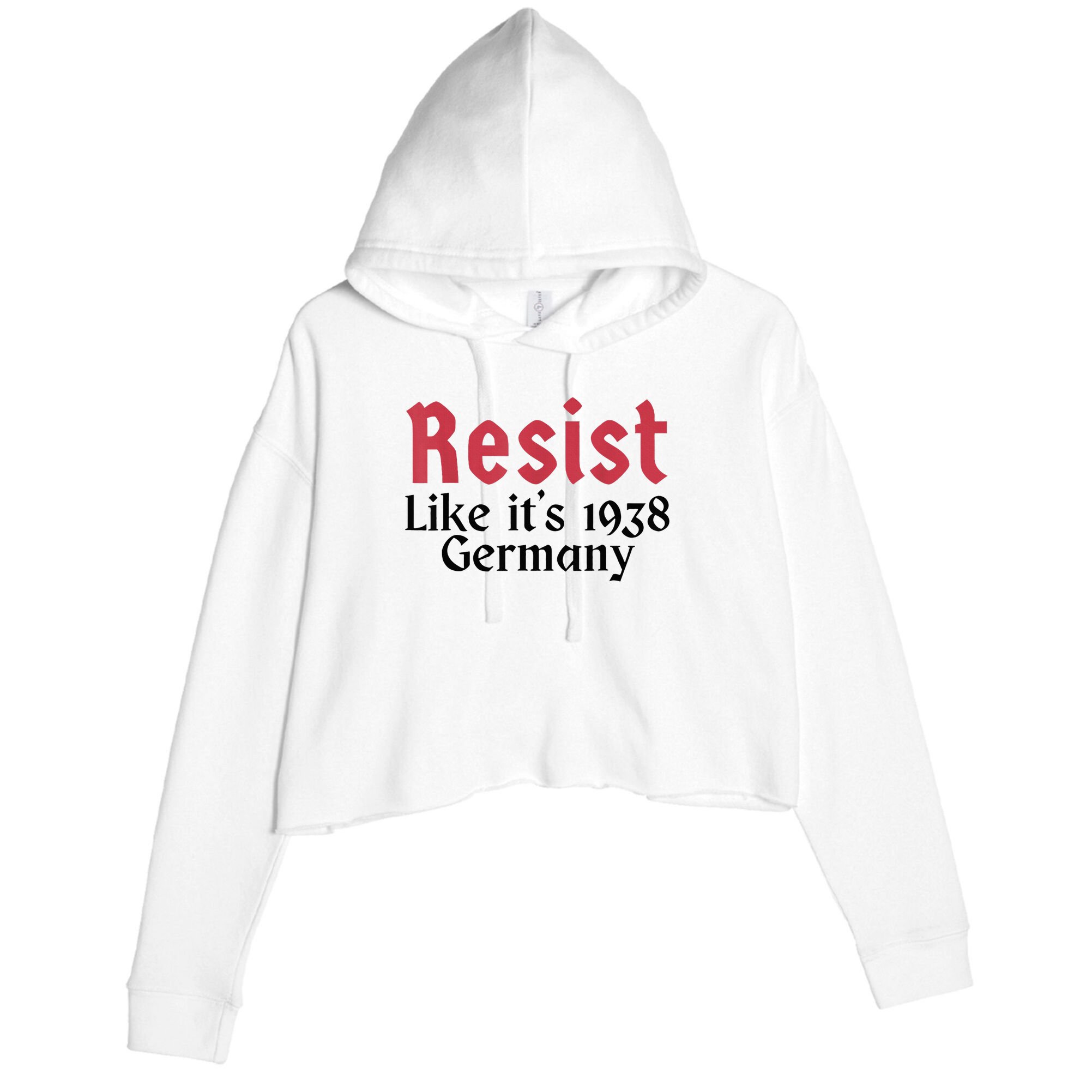 Resist Like It's 1938 Germany Crop Fleece Hoodie