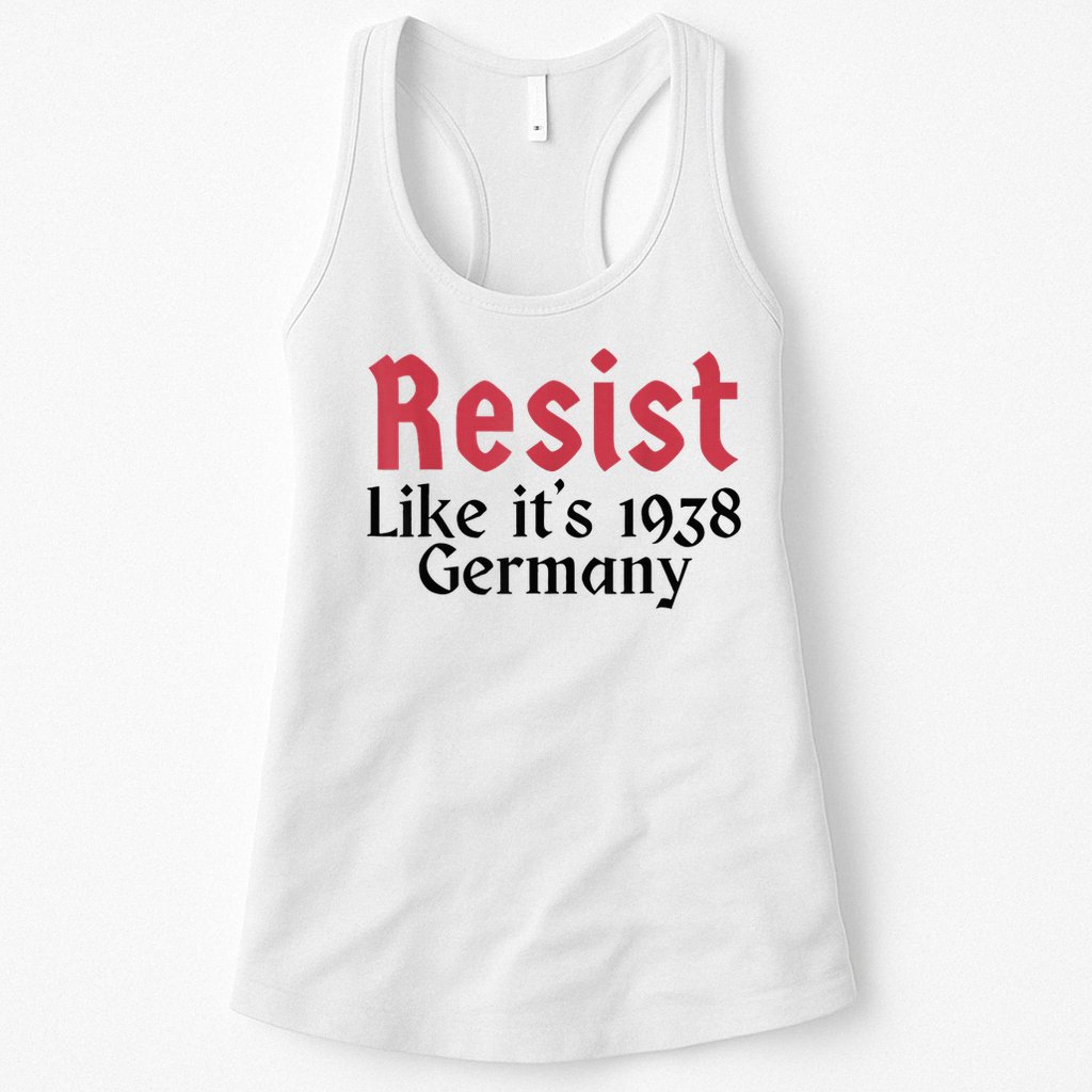 Resist Like It's 1938 Germany Womens Tank Top