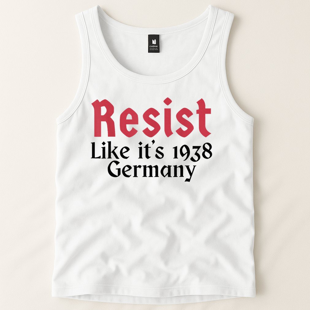 Resist Like It's 1938 Germany Tank Top