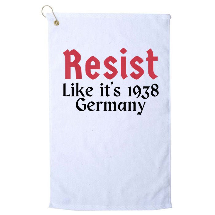 Resist Like It's 1938 Germany Golf Towel