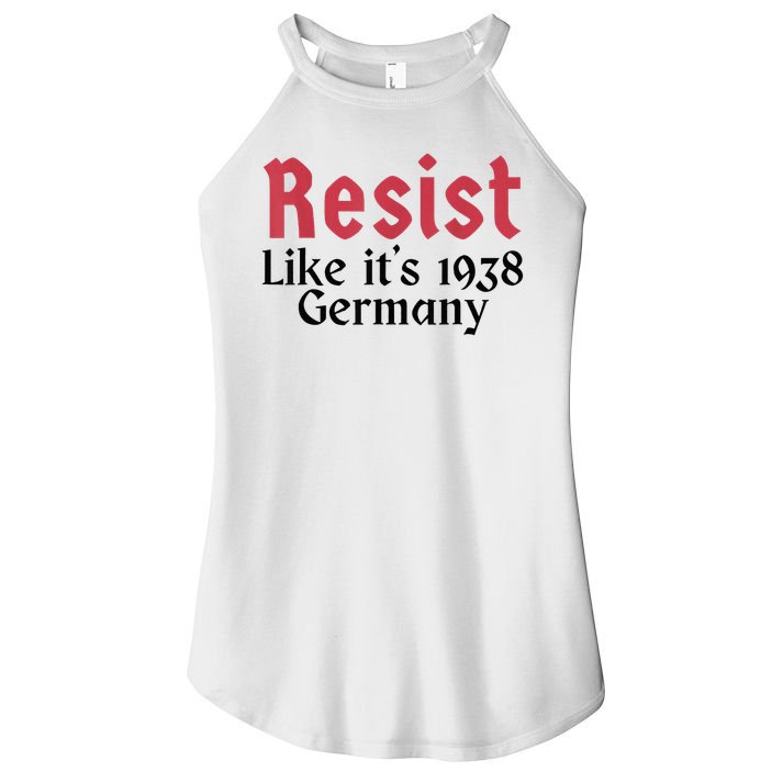 Resist Like It's 1938 Germany Women's Perfect Tri Rocker Tank