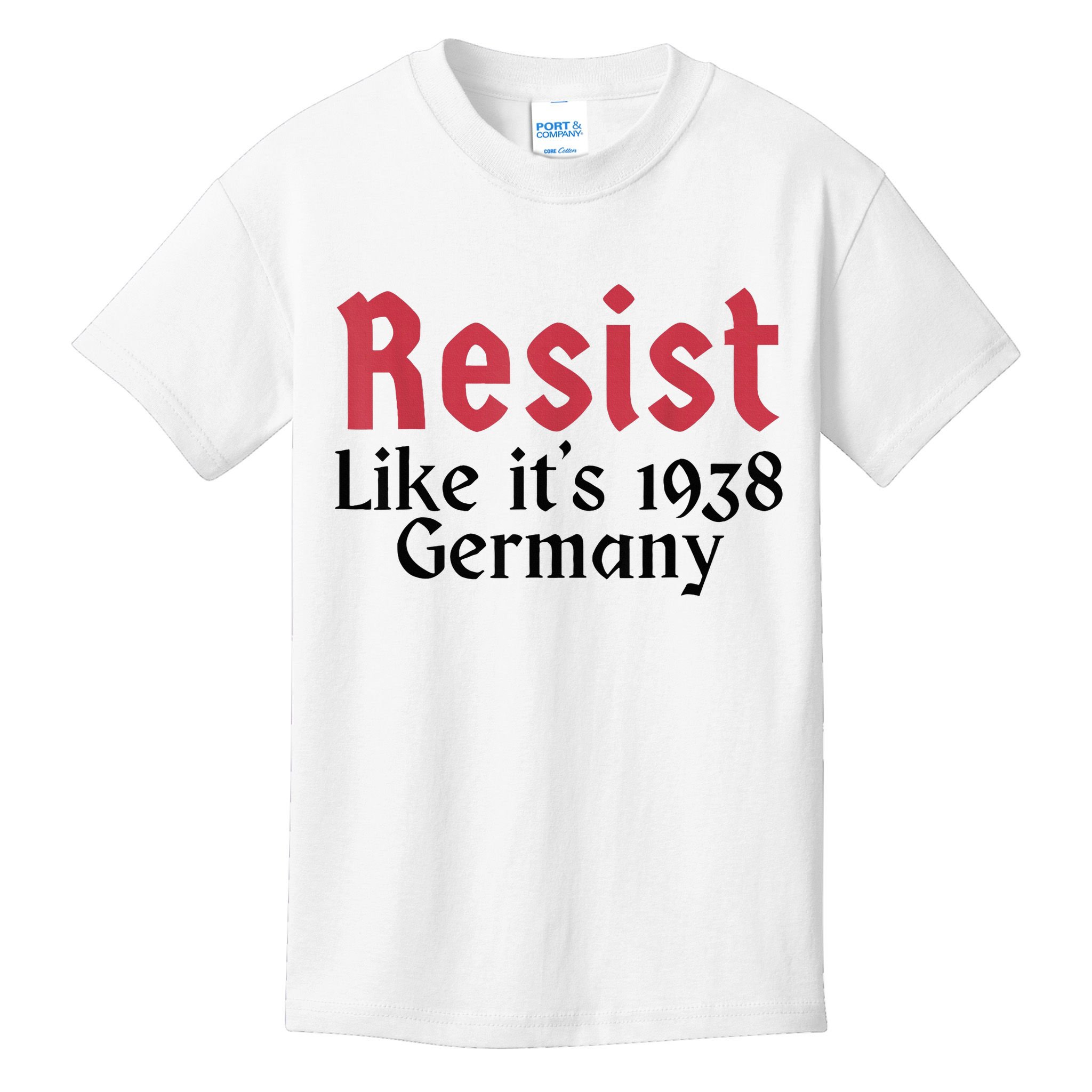 Resist Like It's 1938 Germany Kids T-Shirt