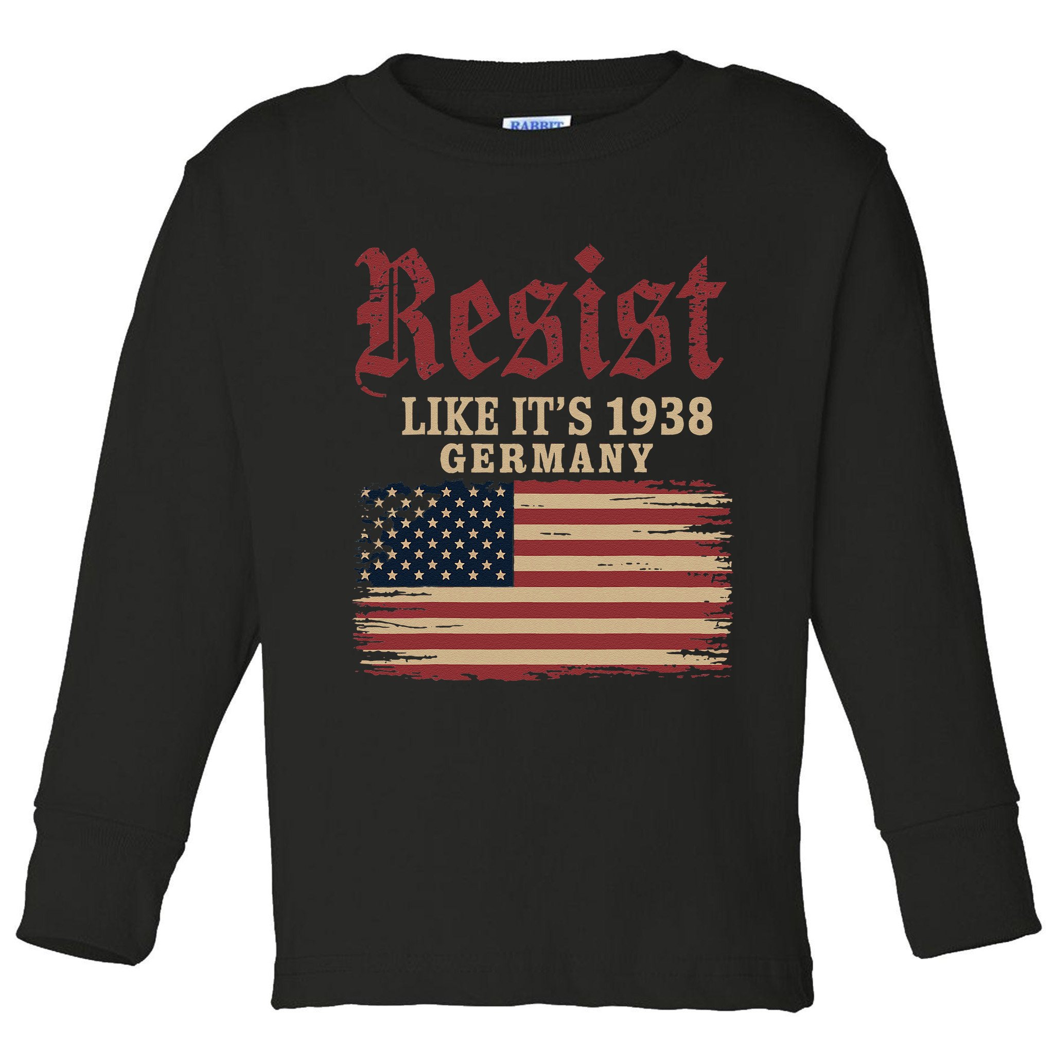 Resist Like Its 1938 Germany Toddler Long Sleeve Shirt