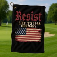 Resist Like Its 1938 Germany Golf Towel