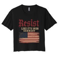 Resist Like Its 1938 Germany Women's Crop Top Tee