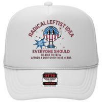 Radical Leftist Idea Everyone Should High Crown Mesh Back Trucker Hat