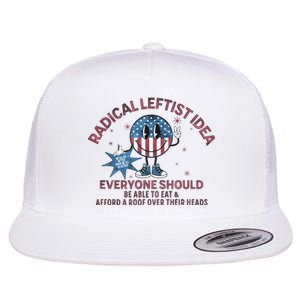 Radical Leftist Idea Everyone Should Flat Bill Trucker Hat