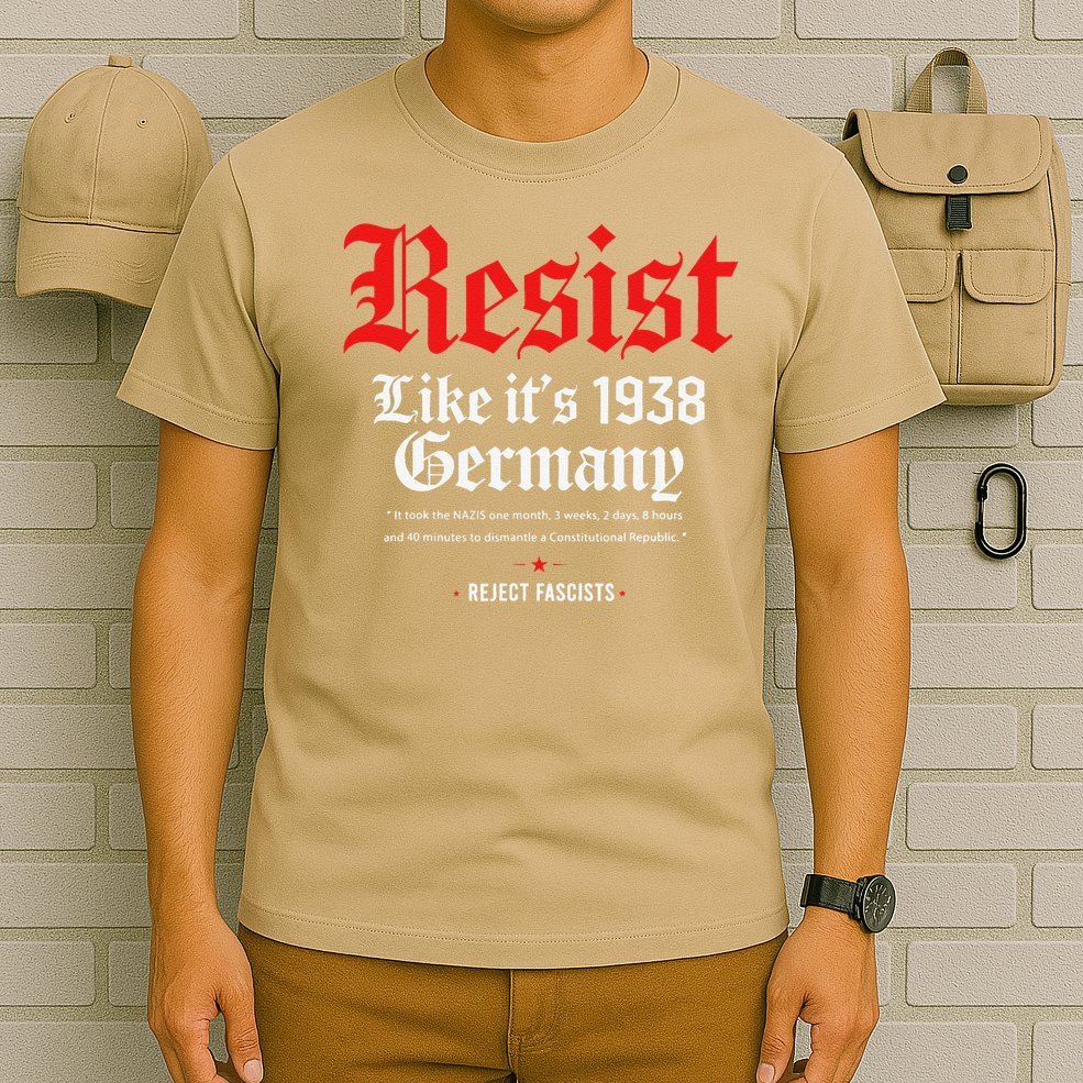 Resist Like Its 1938 GermanyStrong WomenWomen Empowerment T-Shirt