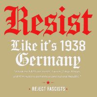 Resist Like Its 1938 GermanyStrong WomenWomen Empowerment T-Shirt