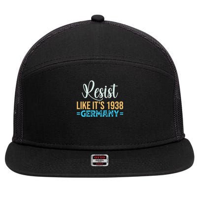 Resist Like Its 1938 Germany 7 Panel Mesh Trucker Snapback Hat
