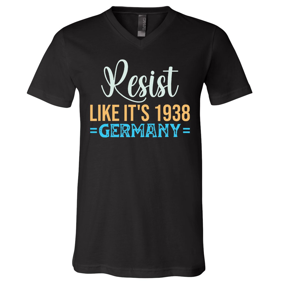Resist Like Its 1938 Germany V-Neck T-Shirt