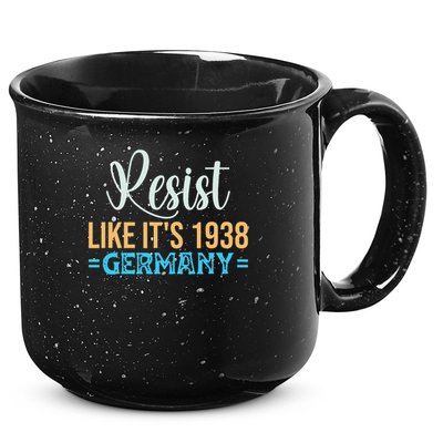 Resist Like Its 1938 Germany 15oz Campfire Ceramic Mug