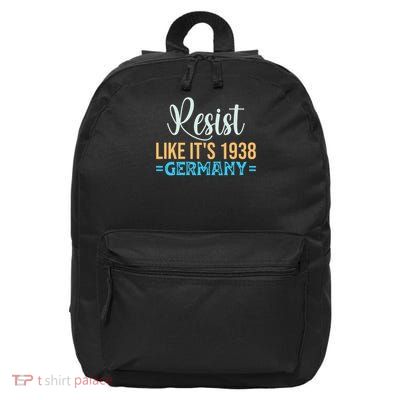 Resist Like Its 1938 Germany 16 in Basic Backpack