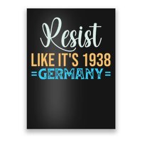 Resist Like Its 1938 Germany Poster