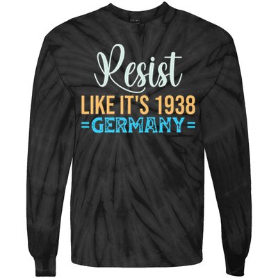Resist Like Its 1938 Germany Tie-Dye Long Sleeve Shirt