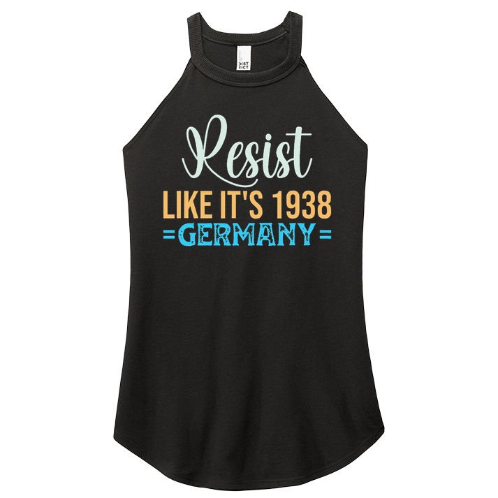 Resist Like Its 1938 Germany Women's Perfect Tri Rocker Tank