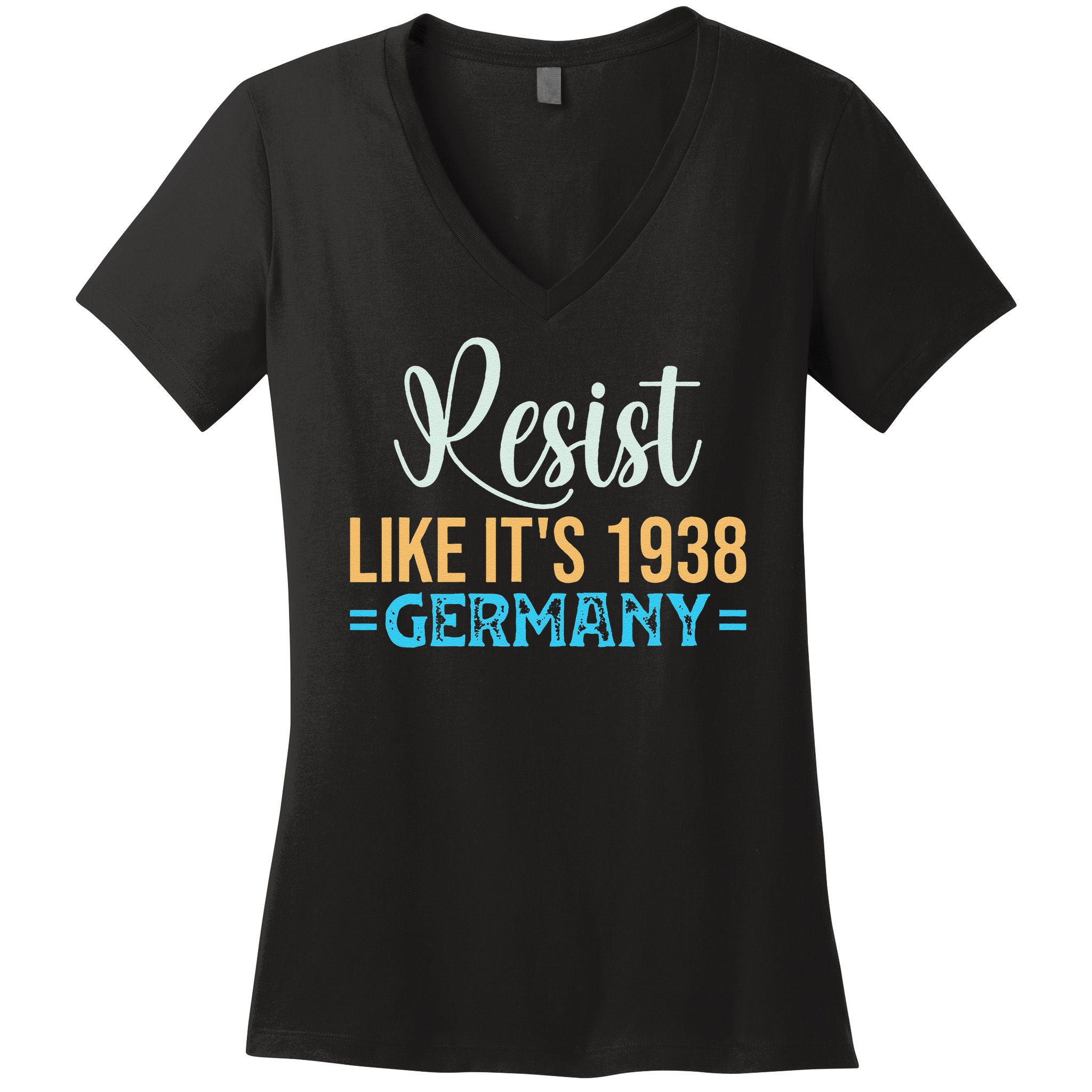 Resist Like Its 1938 Germany Women's V-Neck T-Shirt