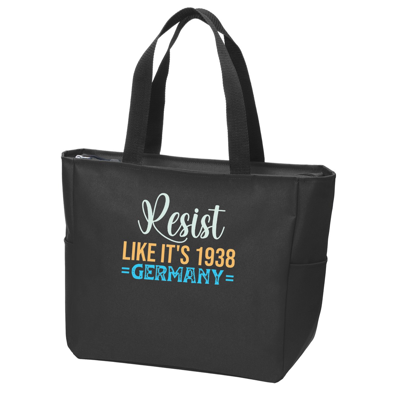 Resist Like Its 1938 Germany Zip Tote Bag