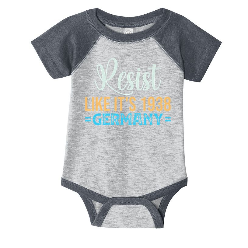 Resist Like Its 1938 Germany Infant Baby Jersey Bodysuit