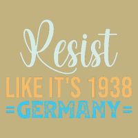 Resist Like Its 1938 Germany Hoodie