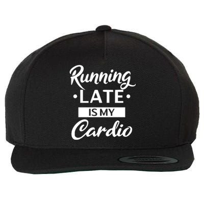 Running Late Is My Cardio Gift Wool Snapback Cap