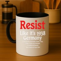 Resist Like Its 1938 Germany Mug
