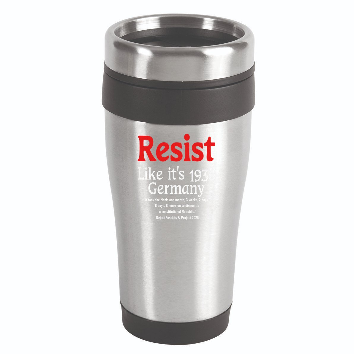 Resist Like Its 1938 Germany 16oz Travel Tumbler