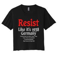 Resist Like Its 1938 Germany Women's Crop Top Tee