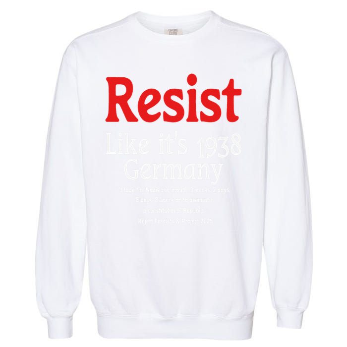 Resist Like Its 1938 Germany Garment-Dyed Sweatshirt