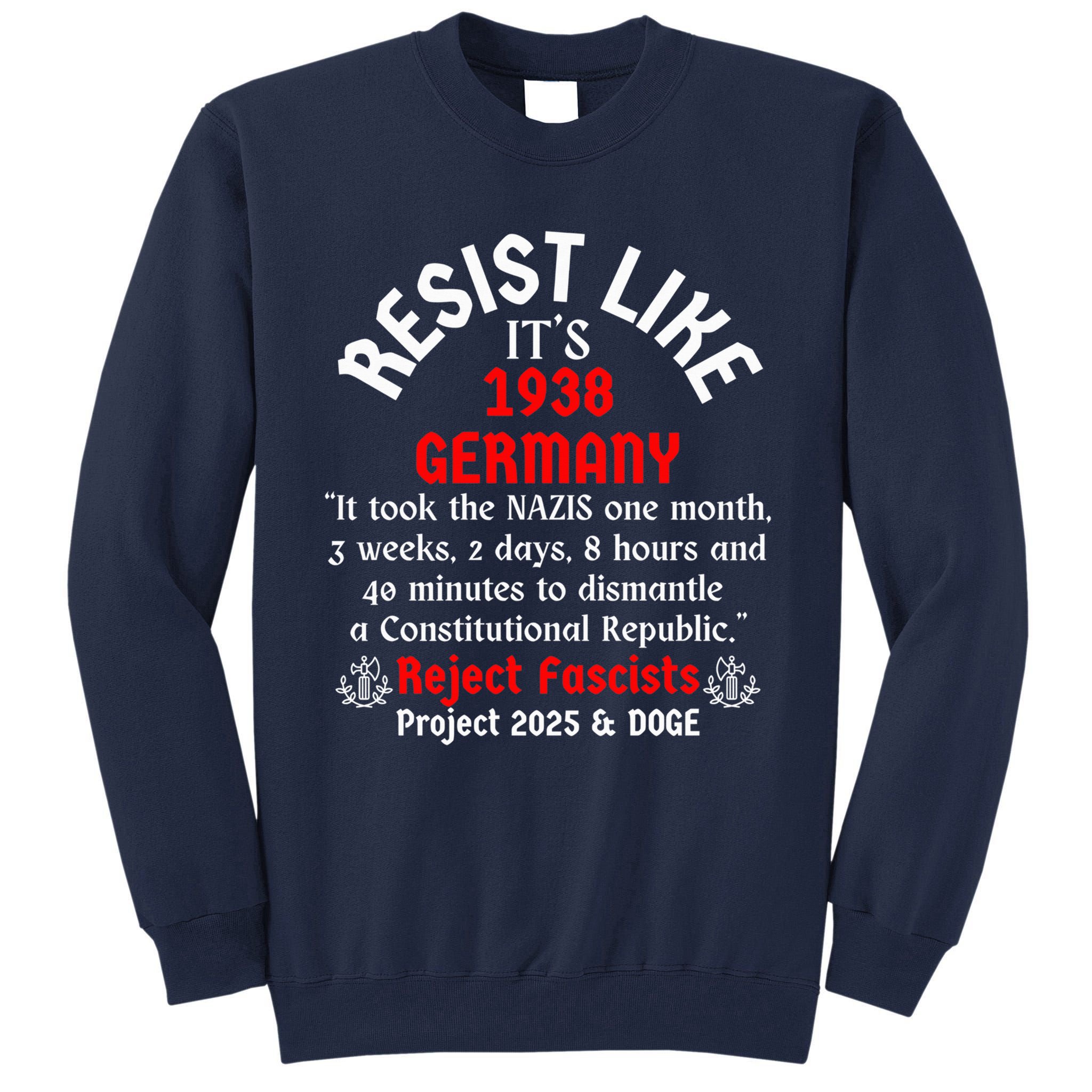Resist Like It'S 1938 Germany Tall Sweatshirt