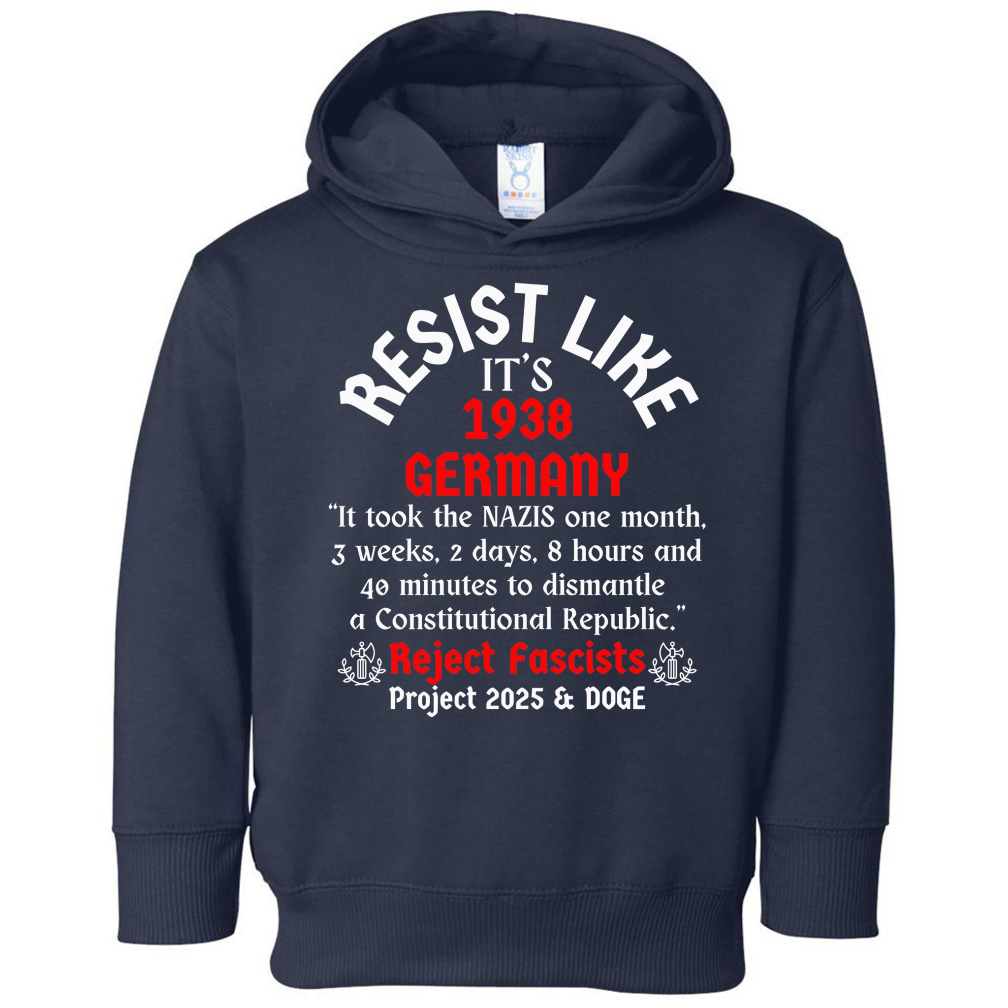 Resist Like It'S 1938 Germany Toddler Hoodie