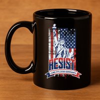Resist Like It'S 1938 Germany Political Protest Project 2025 11oz C Handle Ceramic Mug
