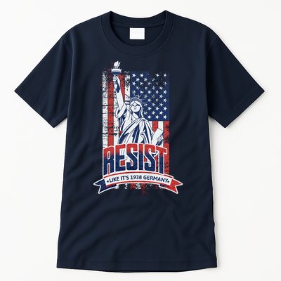 Resist Like It'S 1938 Germany Political Protest Project 2025 Tall T-Shirt