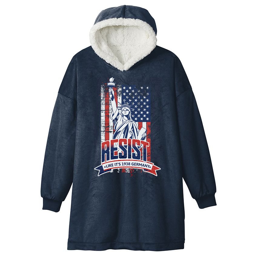 Resist Like It'S 1938 Germany Political Protest Project 2025 Hooded Wearable Blanket