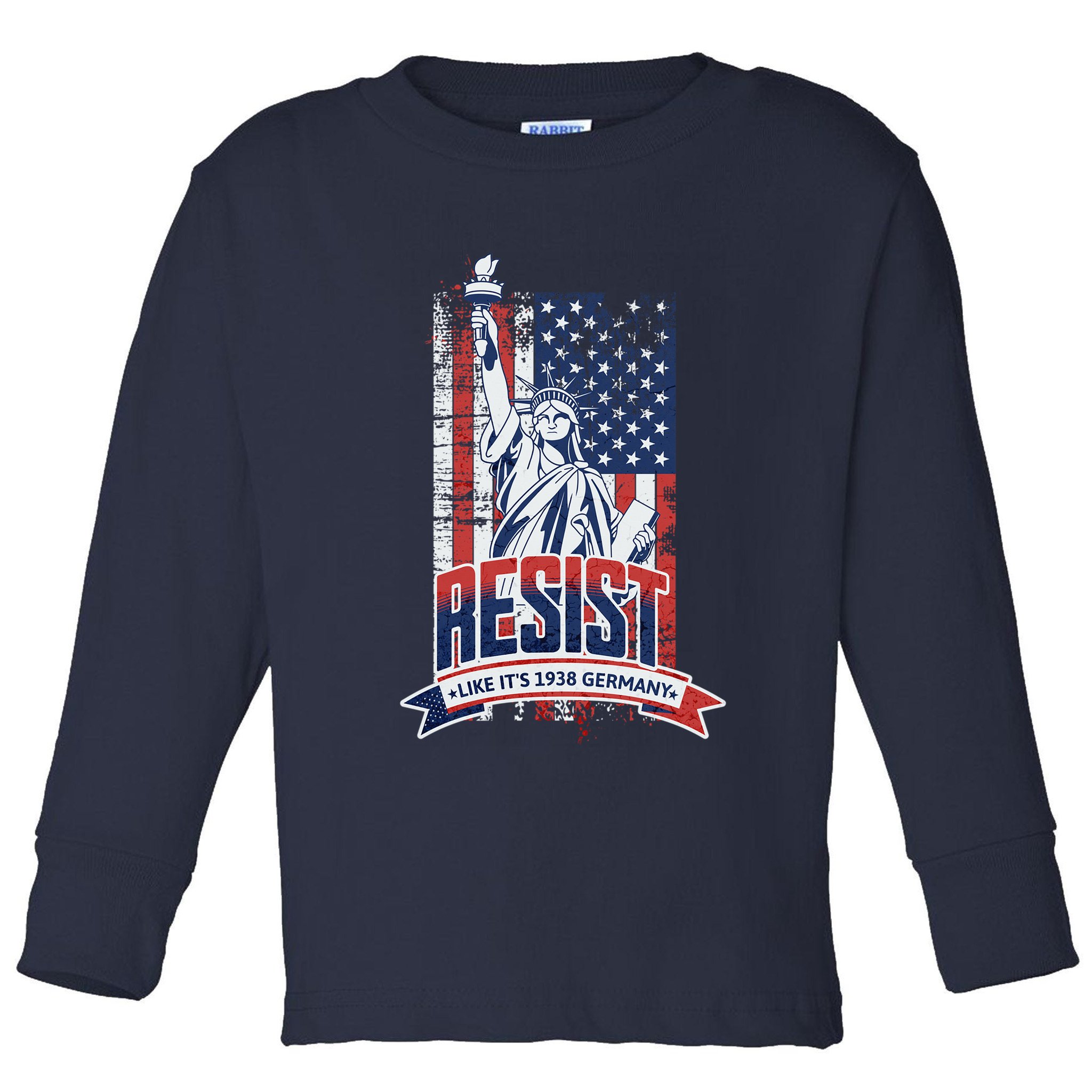Resist Like It'S 1938 Germany Political Protest Project 2025 Toddler Long Sleeve Shirt
