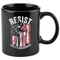 Resist Like Its 1938 Germany 11oz C Handle Ceramic Mug