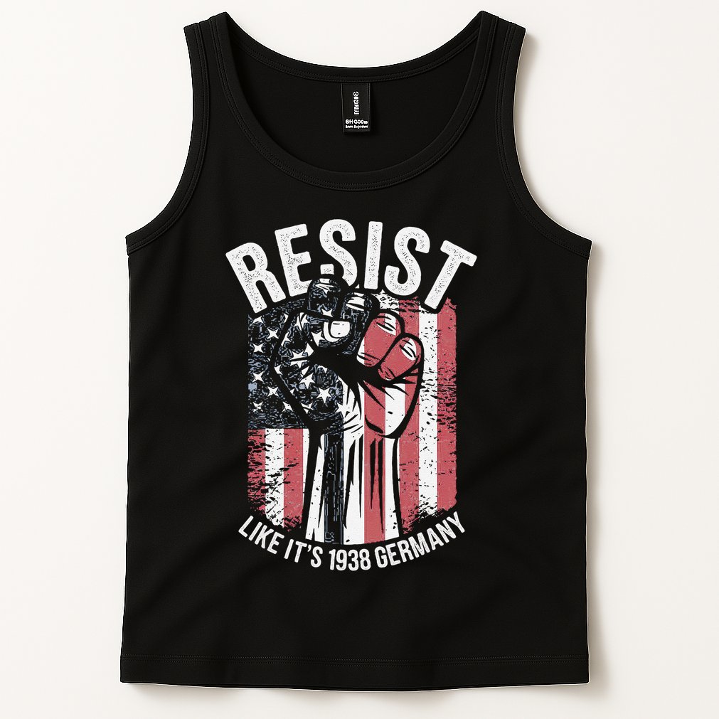 Resist Like Its 1938 Germany Tank Top