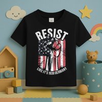 Resist Like Its 1938 Germany Toddler T-Shirt