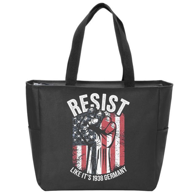 Resist Like Its 1938 Germany Zip Tote Bag