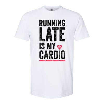 Running Late Is My Cardio Funny Excercise Pun Softstyle® CVC T-Shirt