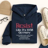 Resist Like It'S 1938 Germany Retro Hoodie