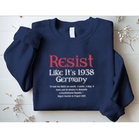 Resist Like It'S 1938 Germany Retro Sweatshirt