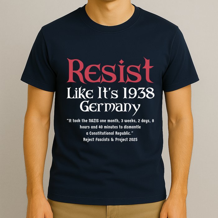 Resist Like It'S 1938 Germany Retro T-Shirt