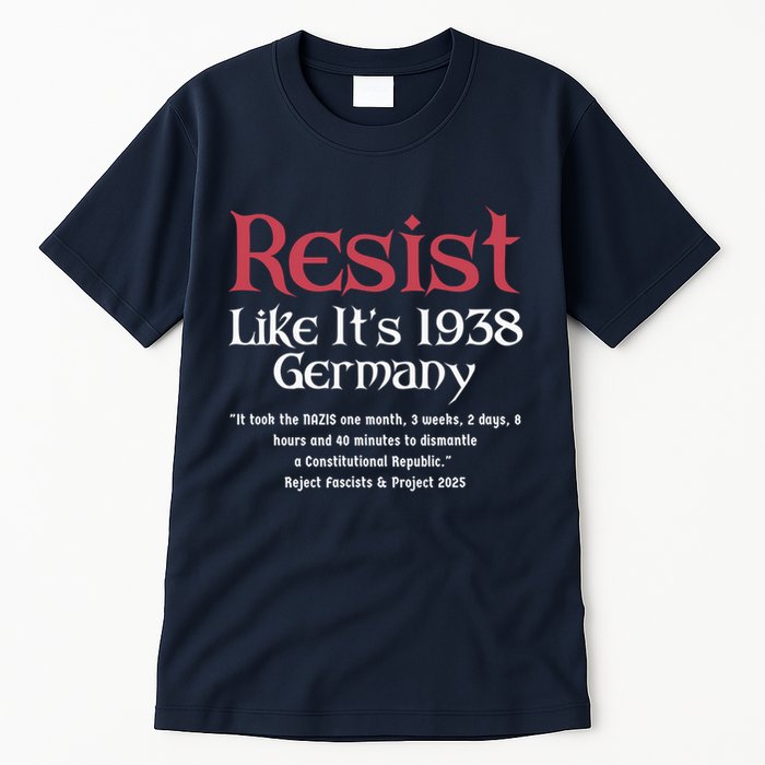 Resist Like It'S 1938 Germany Retro Tall T-Shirt